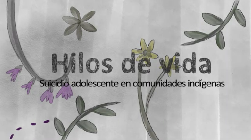 Portada del proyecto Hilos de vida. Suicidio adolescente en comunidades indígenas